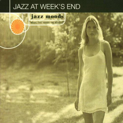 Various : Jazz Moods: Jazz At Week's End (CD, Comp)