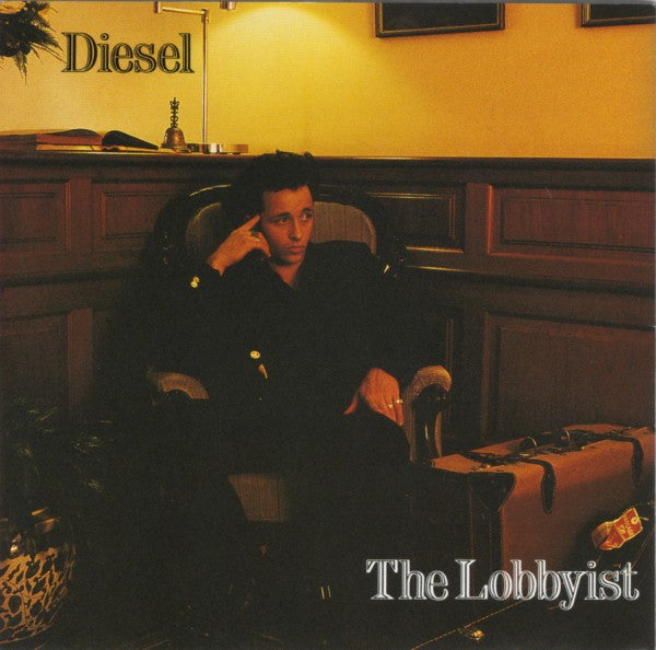 Diesel (3) : The Lobbyist (CD, Album, Gol)