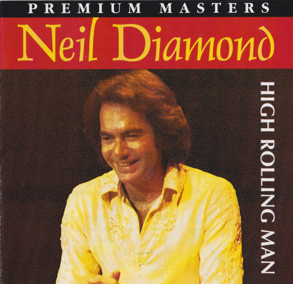 Neil Diamond : High Rolling Man (CD, Comp)