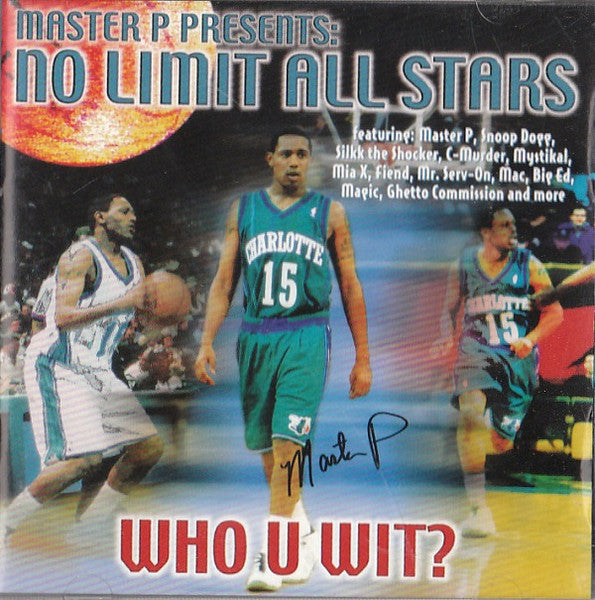 Master P Presents: The No Limit All Stars : Who U Wit? (CD, Comp)