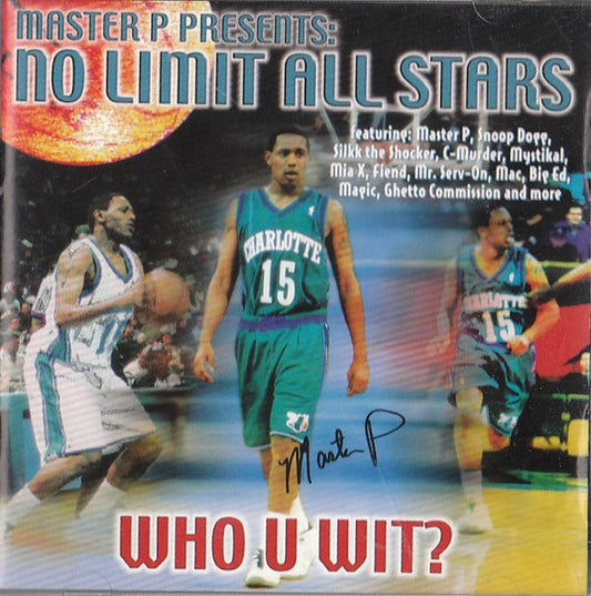 Master P Presents: The No Limit All Stars : Who U Wit? (CD, Comp)