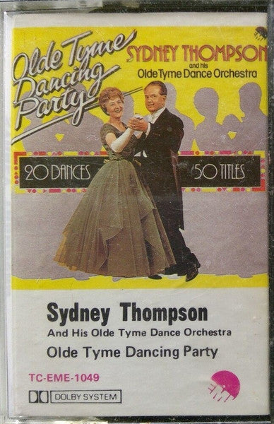 Sydney Thompson And His Olde Tyme Dance Orchestra* : Olde Tyme Dancing Party (Cass, Album)