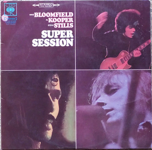 Mike Bloomfield / Al Kooper / Stephen Stills : Super Session (LP, Album, RE)