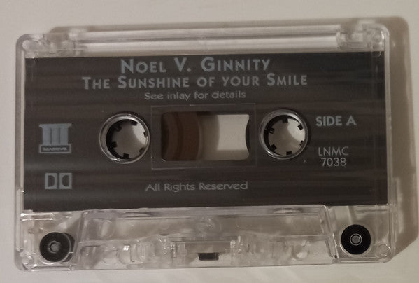 Noel V. Ginnity : The Sunshine Of Your Smile (Cass, Album)