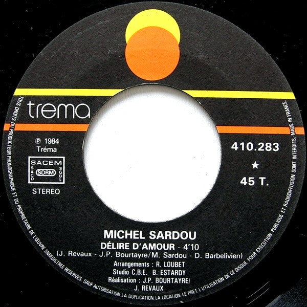 Michel Sardou : Délire D'amour / Une Femme Ma Fille (7", Single)