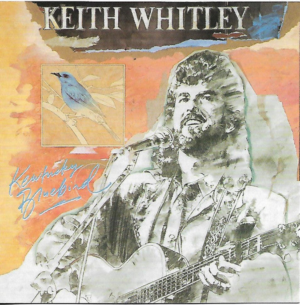 Keith Whitley : Kentucky Bluebird (CD, Album, Comp)