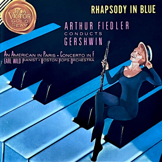 George Gershwin - Arthur Fiedler / Boston Pops Orchestra, Earl Wild : Rhapsody In Blue / An American In Paris (CD, RE, RM)