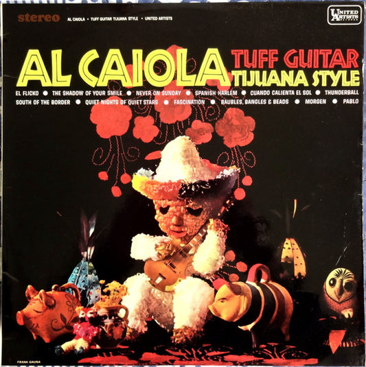 Al Caiola : Tuff Guitar Tijuana Style (LP, Album)