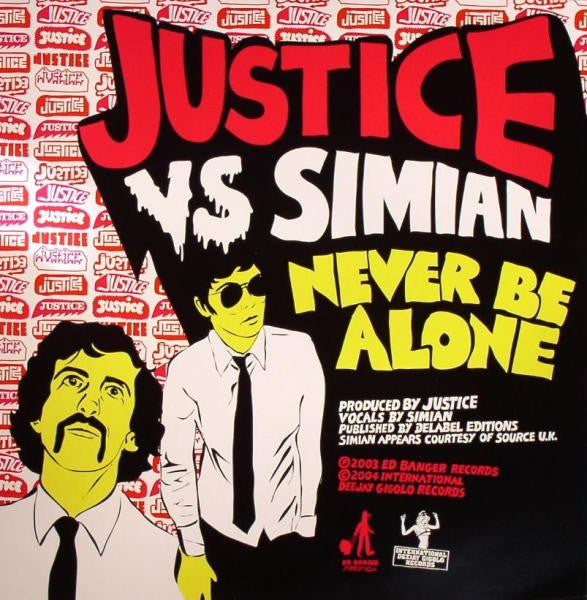 Justice (3) Vs Simian : Never Be Alone (12")