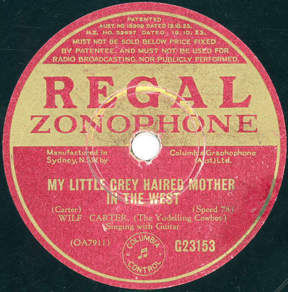 Wilf Carter : My Little Grey Haired Mother In The West / A Little Log Shack I Can Always Call My Home (Shellac, 10")