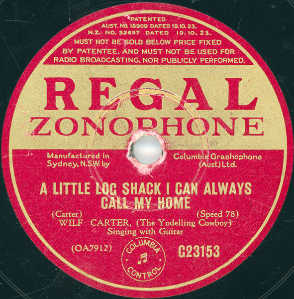 Wilf Carter : My Little Grey Haired Mother In The West / A Little Log Shack I Can Always Call My Home (Shellac, 10")