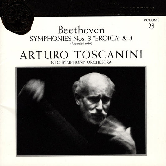 Beethoven*, Arturo Toscanini, NBC Symphony Orchestra : Symphonies No. 3 "Eroica" & No. 8 (CD, Comp, Mono, RE, RM)