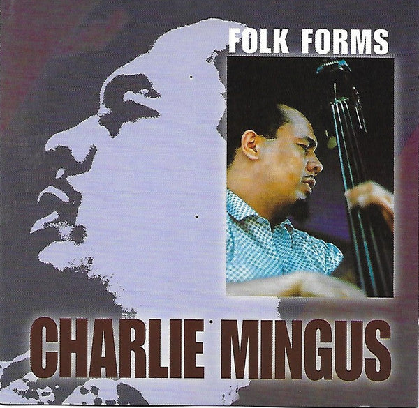 Charles Mingus : Folk Forms (CD, Album, RE)