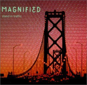 Magnified : Stand In Traffic (CD, Album)