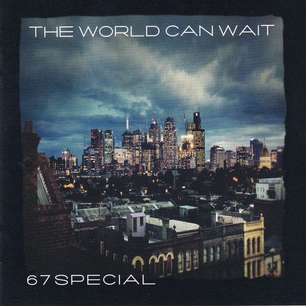 67 Special : The World Can Wait (CD, Album)
