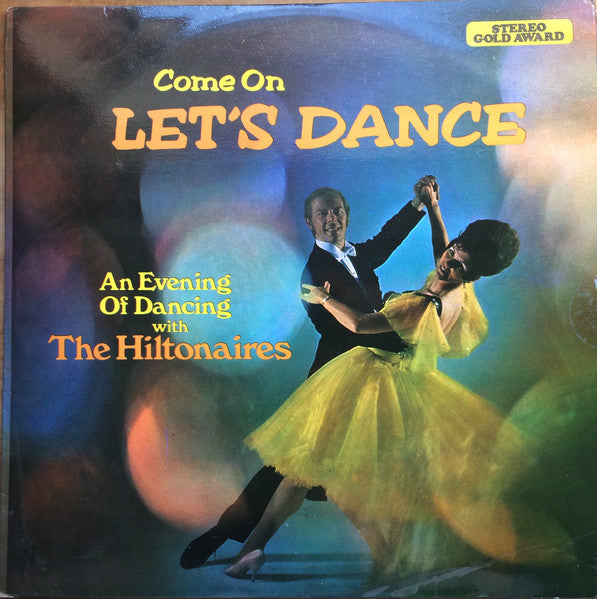 The Hiltonaires : Come On, Let's Dance (LP)