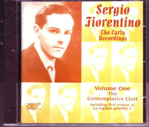 Sergio Fiorentino : The Early Recordings Volume One - The Contemplative Liszt (CD, Comp)