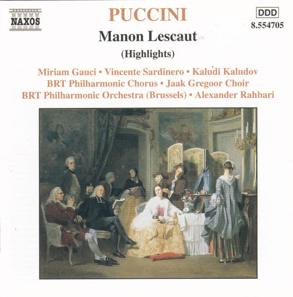 Giacomo Puccini - Miriam Gauci, Vicente Sardinero, Kałudi Kałudow, Belgian Radio And Television Choir, Jaak Gregoor Choir, Belgian Radio And Television Philharmonic Orchestra, Alexander Rahbari : Manon Lescaut (Highlights) (CD, Album, RE)