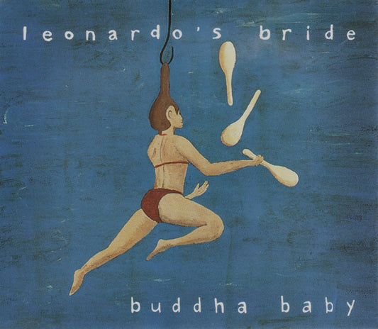Leonardo's Bride : Buddha Baby (CD, Single)