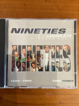 Various : Nineties Complete Disc Three (CD, Comp)