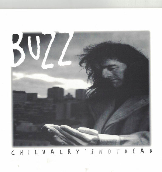 Buzz (83) : Chivalry's Not Dead  (CD)