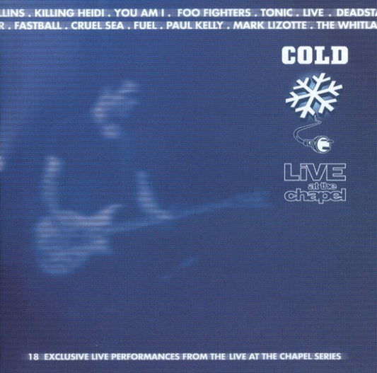 Various : Cold Live At The Chapel (CD, Comp)