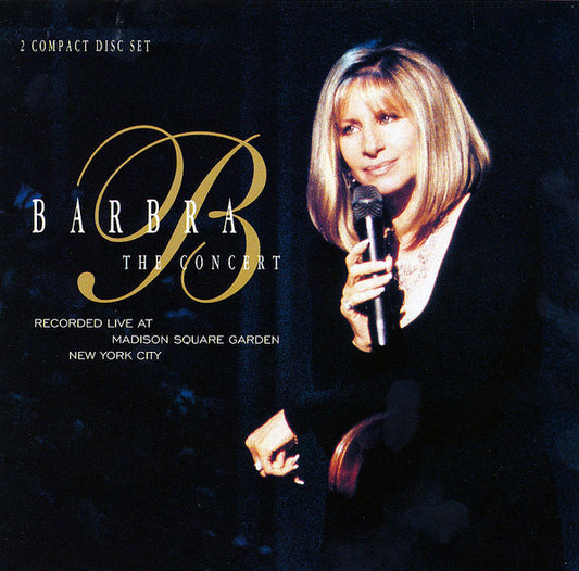 Barbra Streisand : The Concert (Recorded Live At Madison Square Garden New York City) (2xCD, Album)