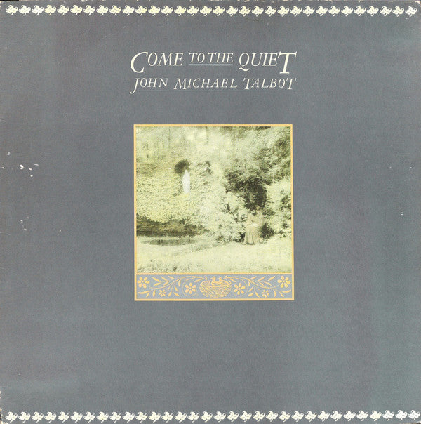 John Michael Talbot : Come To The Quiet (LP)