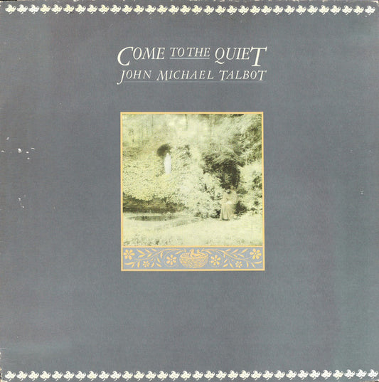 John Michael Talbot : Come To The Quiet (LP)