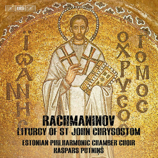 Rachmaninov*, Estonian Philharmonic Chamber Choir, Kaspars Putniņš : Liturgy Of St John Chrysostom (SACD, Hybrid, Multichannel)