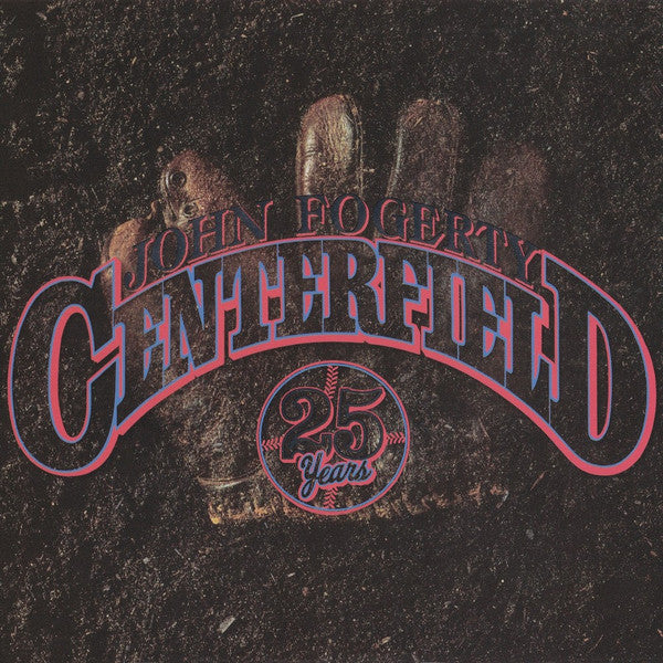 John Fogerty : Centerfield 25 Years (CD, Album, RE, RM)