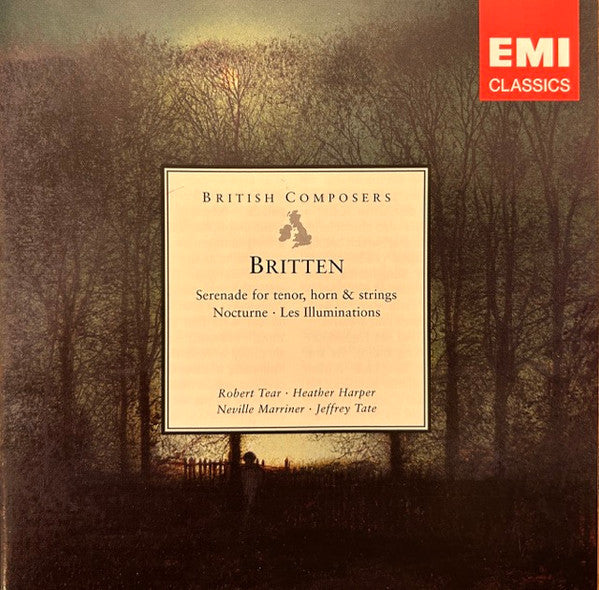 Benjamin Britten, Robert Tear, Heather Harper, The Northern Sinfonia Orchestra, Sir Neville Marriner, English Chamber Orchestra, Jeffrey Tate : Serenade For Tenor, Horn & Strings. Nocturne. Les Illuminations. (CD, Comp, RM)