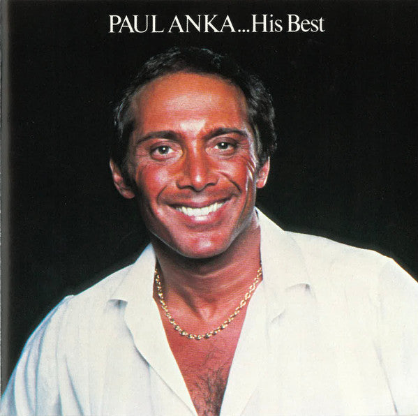 Paul Anka : Paul Anka ... His Best (CD, Comp, RE, RP)