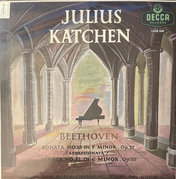 Julius Katchen, Ludwig van Beethoven : Sonata No. 23 In F Minor, Op. 57 ("Appassionata") / Sonata No. 32 In C Minor, Op. 111 (LP, Mono)