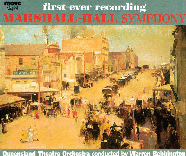 G.W.L. Marshall-Hall, Queensland Theatre Orchestra : Symphony In E-Flat (CD)