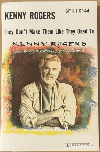Kenny Rogers : They Don't Make Them Like They Used To (Cass, Album)