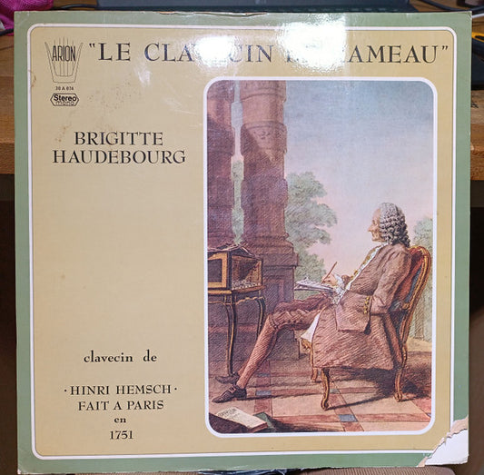 Jean-Philippe Rameau, Brigitte Haudebourg : Clavecin de Hinri  Hemsch Fait A Paris En 1751 (LP, Gat)