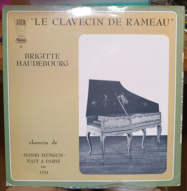 Jean-Philippe Rameau, Brigitte Haudebourg : Clavecin de Hinri  Hemsch Fait A Paris En 1751 (LP, Gat)