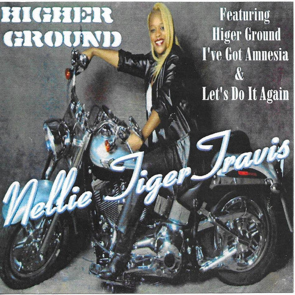 Nellie "Tiger" Travis : Higher Ground (CDr, Album)