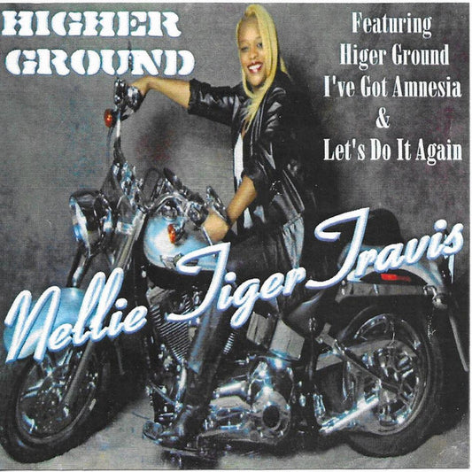 Nellie "Tiger" Travis : Higher Ground (CDr, Album)