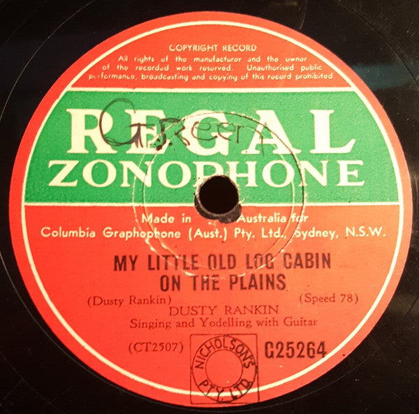 Dusty Rankin : My Little Old Log Cabin on the Plains (Shellac, 10")