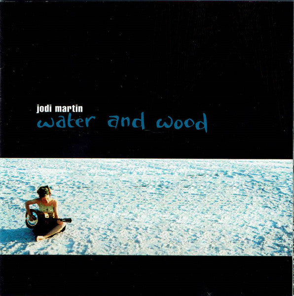 Jodi Martin : Water And Wood (CD, Album)