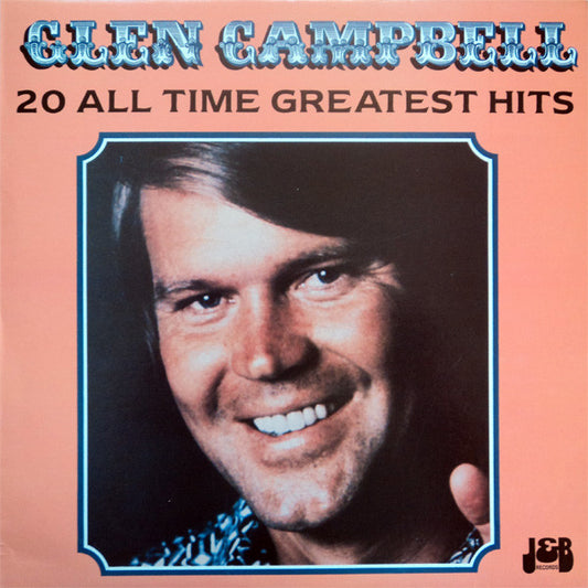 Glen Campbell : 20 All Time Greatest Hits (LP, Comp)