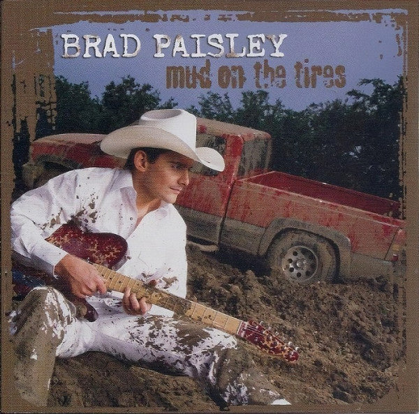 Brad Paisley : Mud On The Tires (HDCD, Album, RP)