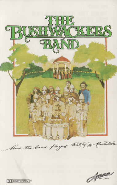 The Bushwackers Band* : And The Band Played Waltzing Matilda (Cass, Album, RE)