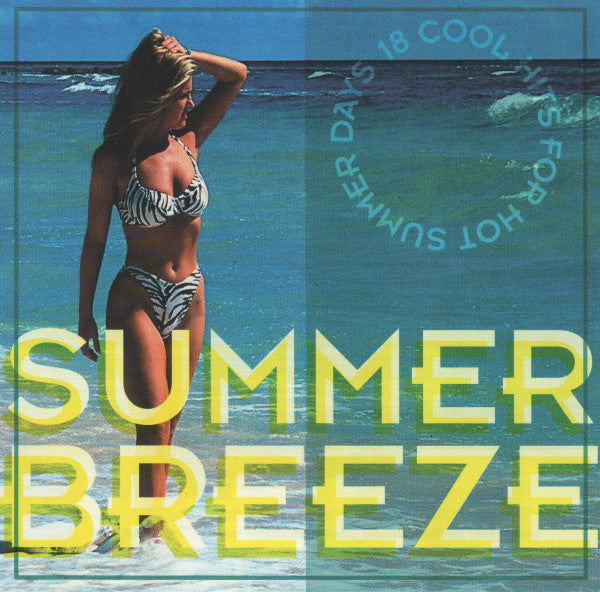 Various : Summer Breeze (18 Cool Hits For Hot Summer Days) (CD, Comp)