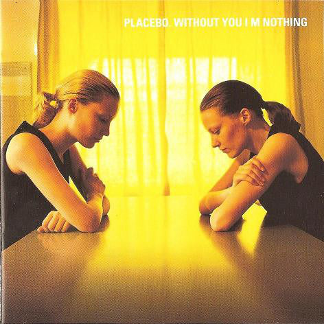 Placebo : Without You I'm Nothing (CD, Album, Bla)