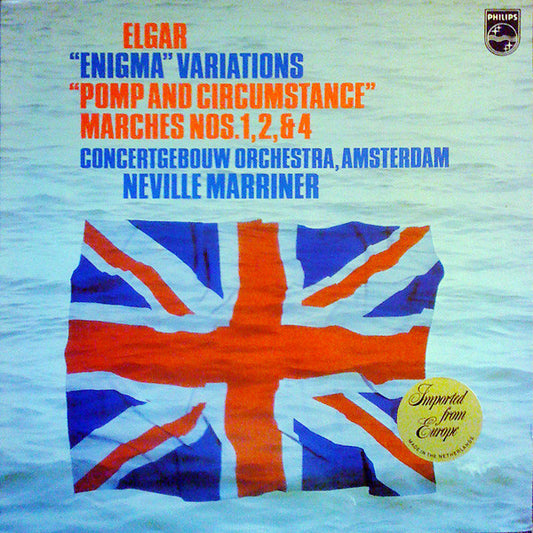 Sir Edward Elgar, Concertgebouworkest, Sir Neville Marriner : "Enigma" Variations / "Pomp And Circumstance" Marches Nos. 1,2,&4 (LP)