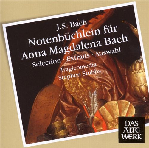 J.S. Bach* - Tragicomedia, Stephen Stubbs : Notenbüchlein Für Anna Magdalena Bach – A Selection – (CD, RE)