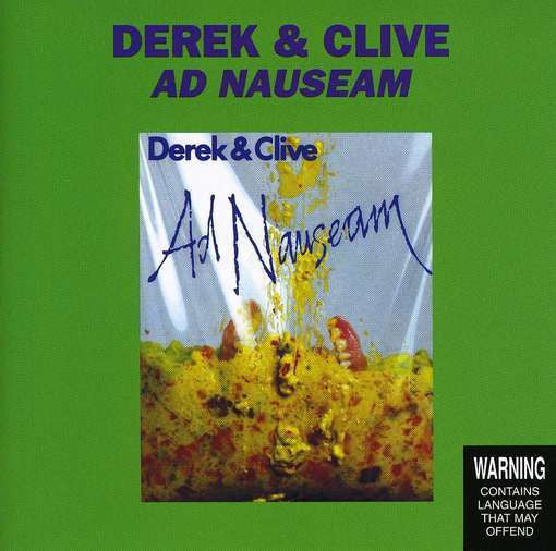 Derek & Clive : Ad Nauseam (CD, Album)